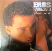 7inch Vinyl Single - Eros Ramazzotti - Solo Con Te