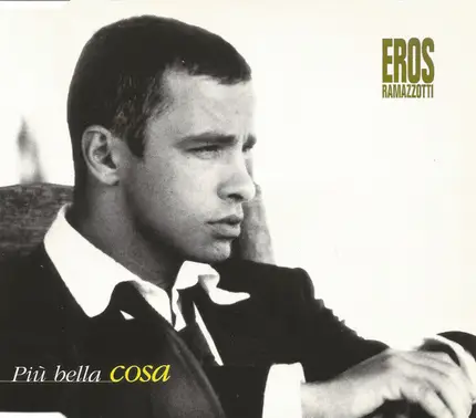 Eros Ramazzotti - Piu Bella Cosa