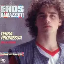 7inch Vinyl Single - Eros Ramazzotti - Terra Promessa