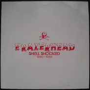 Erazerhead - Shell Shocked 1980 -1984