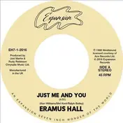 Eramus Hall - Just Me And You