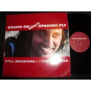 Erann DD Meets Spanish Fly - Still Believing (The Remixes)