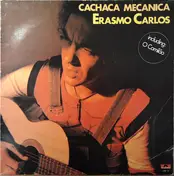 Erasmo Carlos - Cachaça Mecânica