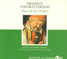 Erasmus von Rotterdam - Das Lob der Torheit