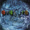 CD - Erasure - I Say I Say I Say