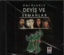 CD - Erdal Sahin, Türkü, Arif Sag, Özlem Özgür a.o. - Ünlülerle Deyis Ve Semahlar