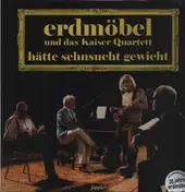 Erdmöbel - Hätte Sehnsucht Gewicht
