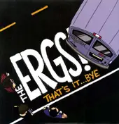 Ergs! - That's IT...Bye