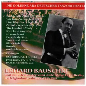 Erhard Bauschke - Originalaufnahmen Aus Den jahren 1936-1941