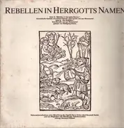 Erhard Nowak, Leo Weismantel - Rebellen In Herrgotts Namen