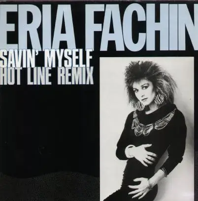 Eria Fachin - Savin' Myself (Hot Line Remix)