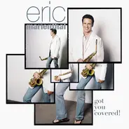 Eric Marienthal - Got You Covered!