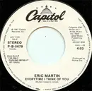 7inch Vinyl Single - Eric Martin - Everytime I Think Of You