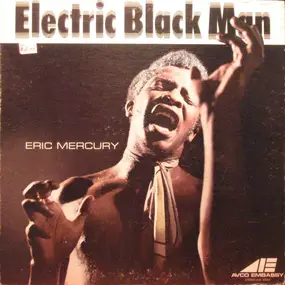 Eric Mercury - Electric Black Man