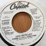 Eric Mercury - Gimme A Call Sometime