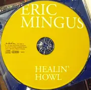 CD - Eric Mingus - Healin' Howl