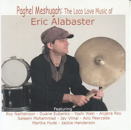 Eric Alabaster - Paghel Meshugah: The Loco Love Music Of Eric Alabaster