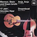 7inch Vinyl Single - Eric Alexander , Hary Sanders , Maike & Michael - Marmor, Stein Und Eisen Bricht / 17 Jahr', Blondes Haar / Anja, Anja / Dreamboat - EP