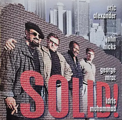 Eric Alexander , John Hicks , George Mraz , Idris Muhammad - Solid!