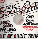 12inch Vinyl Single - Eric And The Good Good Feeling - Good Good Feeling