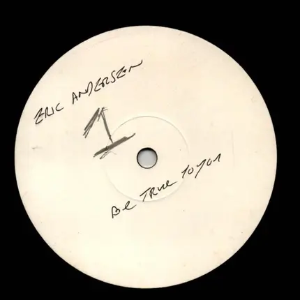 Eric Andersen - Be True to You