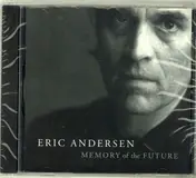 Eric Andersen - Memory of the Future