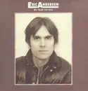 7inch Vinyl Single - Eric Andersen - Be True To You