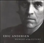 CD - Eric Andersen - Memory Of The Future