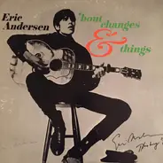 Eric Andersen - 'Bout Changes & Things