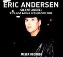 CD - Eric Andersen - Silent Angel: Fire And Ashes Of Heinrich Böll - Digipak