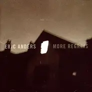 Eric Anders - More Regrets