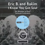 Eric B. & Rakim - I Know You Got Soul (The Double Trouble Remix)