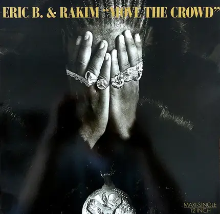 Eric B. & Rakim - move the crowd