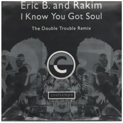Eric B. & Rakim - I Know You Got Soul (The Double Trouble Remix)