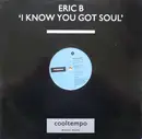 12inch Vinyl Single - Eric B. & Rakim - I Know You Got Soul