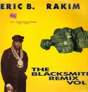 12inch Vinyl Single - Eric B. & Rakim - Let The Rhythm Hit 'Em - The Blacksmith Remix Vol. 1