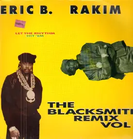 Eric B. & Rakim - Let The Rhythm Hit 'Em - The Blacksmith Remix Vol. 1