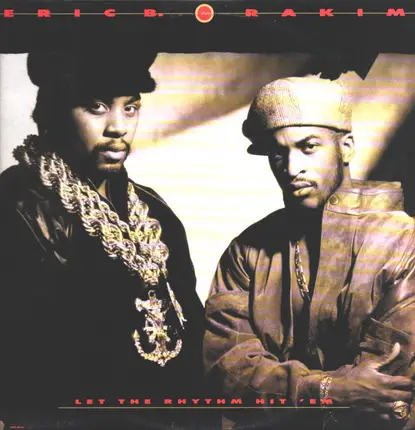 Eric B. & Rakim - Let the Rhythm Hit 'Em