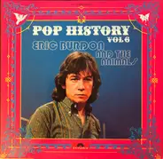 Eric Burdon & The Animals - Pop History Vol 6