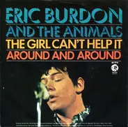 Eric Burdon & The Animals - The Girl Can't Help It / Around And Around