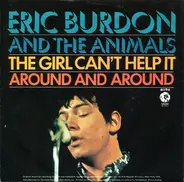 Eric Burdon & The Animals - The Girl Can't Help It / Around And Around