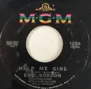 7inch Vinyl Single - Eric Burdon & The Animals - Help Me Girl - Monarch Pressing