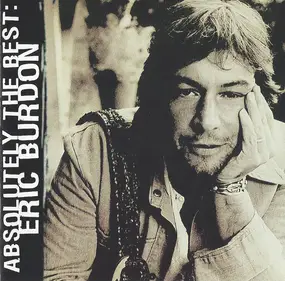 Eric Burdon - Absolutely The Best: Eric Burdon