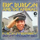 7'' - Eric Burdon And The Animals - Monterey / Ain't That So