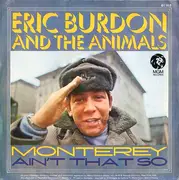 7'' - Eric Burdon And The Animals - Monterey / Ain't That So