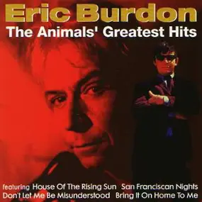 Eric Burdon - The Animals' Greatest Hits