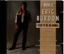 CD - Eric Burdon - I Used To Be An Animal