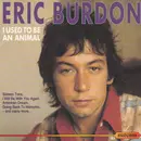 CD - Eric Burdon - I Used To Be An Animal