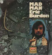 Eric Burdon - Mad Man