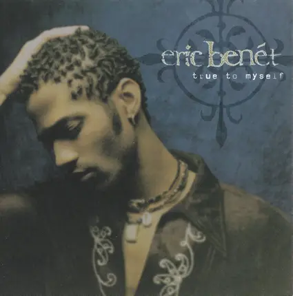 Eric Benét - True to Myself